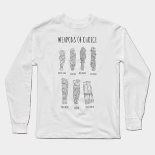 WITCHCRAFT WICCA DESIGN: SMUDGE STICK WEAPONS OF CHOICE Long Sleeve T-Shirt